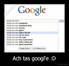 Ach tas googl'e :D - 