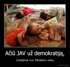 Ačiū JAV už demokratiją, - Linkėjimai nuo Pakistano vaikų