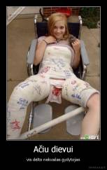 Ačiu dievui - vis dėlto nekvailas gydytojas