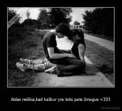 Aidas reiškia,kad kažkur yra toks pats žmogus 