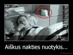 Aiškus nakties nuotykis... - 