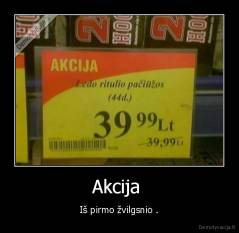 Akcija  - Iš pirmo žvilgsnio .