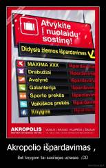 Akropolio išpardavimas ,  - Bet knygom tai susiliejas uzrasas  :DD
