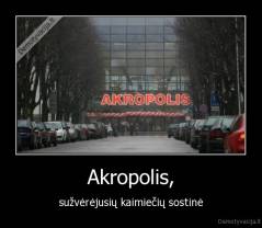 Akropolis, - sužvėrėjusių kaimiečių sostinė