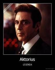Aktorius - LEGENDA