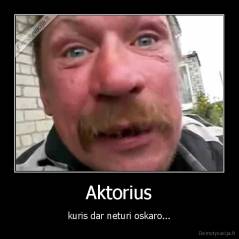 Aktorius - kuris dar neturi oskaro...