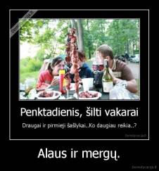 Alaus ir mergų. - 