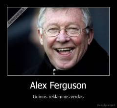 Alex Ferguson - Gumos reklaminis veidas