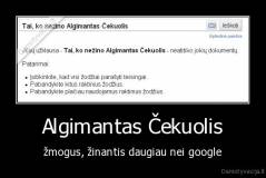 Algimantas Čekuolis - žmogus, žinantis daugiau nei google