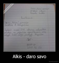 Alkis - daro savo - 