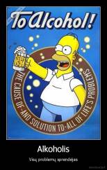 Alkoholis - Visų problemų sprendėjas