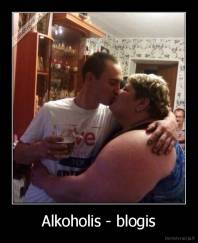 Alkoholis - blogis - 