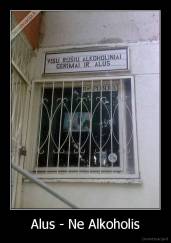 Alus - Ne Alkoholis - 