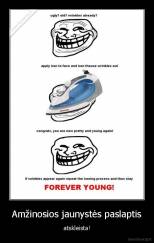 Amžinosios jaunystės paslaptis - atskleista!