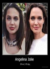 Angelina Jolie  - 18-os | 43-ejų