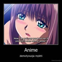 Anime - demotyvuoja mylėti