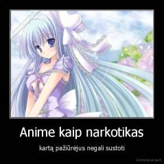 Anime kaip narkotikas - kartą pažiūrėjus negali sustoti