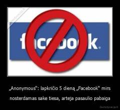 „Anonymous“: lapkričio 5 dieną „Facebook“ mirs - nosterdamas sake tiesa, arteja pasaulio pabaiga