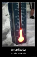 Antarkktida - o tu sakai kad tau salta