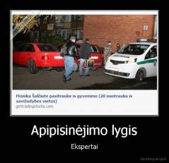 Apipisinėjimo lygis - Ekspertai