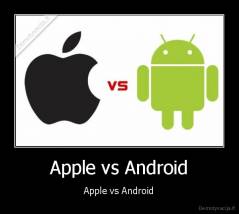 Apple vs Android - Apple vs Android