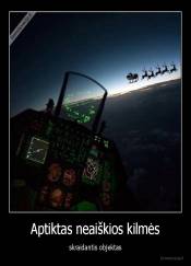 Aptiktas neaiškios kilmės - skraidantis objektas