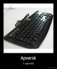 Apversk - ir papurtyk