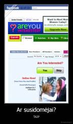 Ar susidomėjai? - TAIP