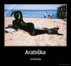 Arabiška - Undinėlė