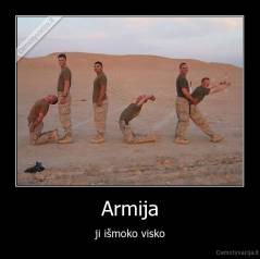Armija - ji išmoko visko