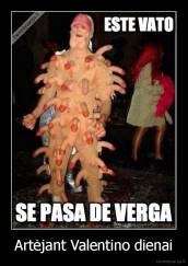 Artėjant Valentino dienai - 