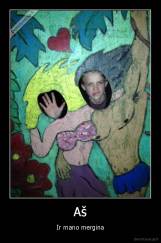 Aš - Ir mano mergina