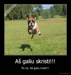 Aš galiu skristi!!! - Po 2s. Aš galiu kristi!!!