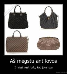 Aš mėgstu ant lovos - Ir visai neatrodo, kad jom ruja