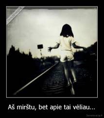 Aš mirštu, bet apie tai vėliau... - 