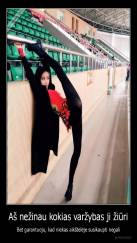 Aš nežinau kokias varžybas ji žiūri - Bet garantuoju, kad niekas aikštelėje susikaupti negali