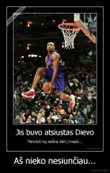 Aš nieko nesiunčiau... - 