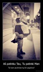 Aš patinku Tau, Tu patinki Man - Tai kam jaudiniesi ką kiti pagalvos?