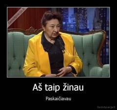 Aš taip žinau - Paskaičiavau
