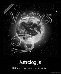 Astrologija - Net ir ji rodo kuri poza geriausia...