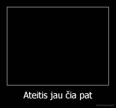 Ateitis jau čia pat - 