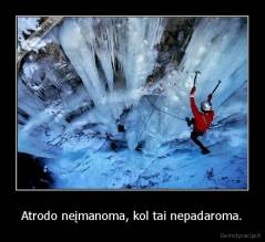 Atrodo neįmanoma, kol tai nepadaroma. - 