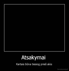 Atsakymai  - Kartais būna tiesiog prieš akis 