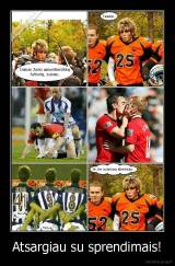 Atsargiau su sprendimais! - 