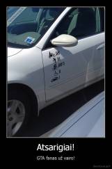 Atsarigiai! - GTA fanas už vairo!