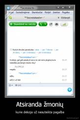 Atsiranda žmonių - kurie dėkoja už nesuteikta pagalba