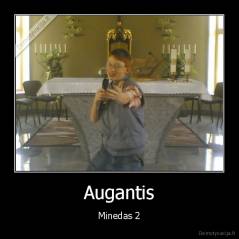 Augantis - Minedas 2