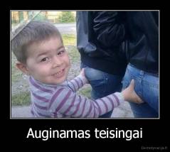 Auginamas teisingai - 