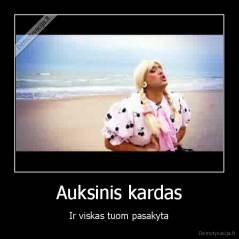 Auksinis kardas - Ir viskas tuom pasakyta