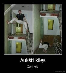 Aukšti kilęs - Žemi krisi